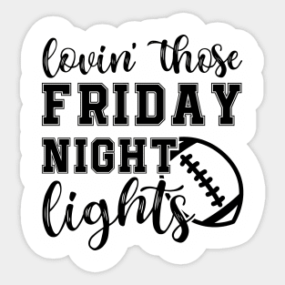 Lovin' Those Friday Night Lights Football Sticker